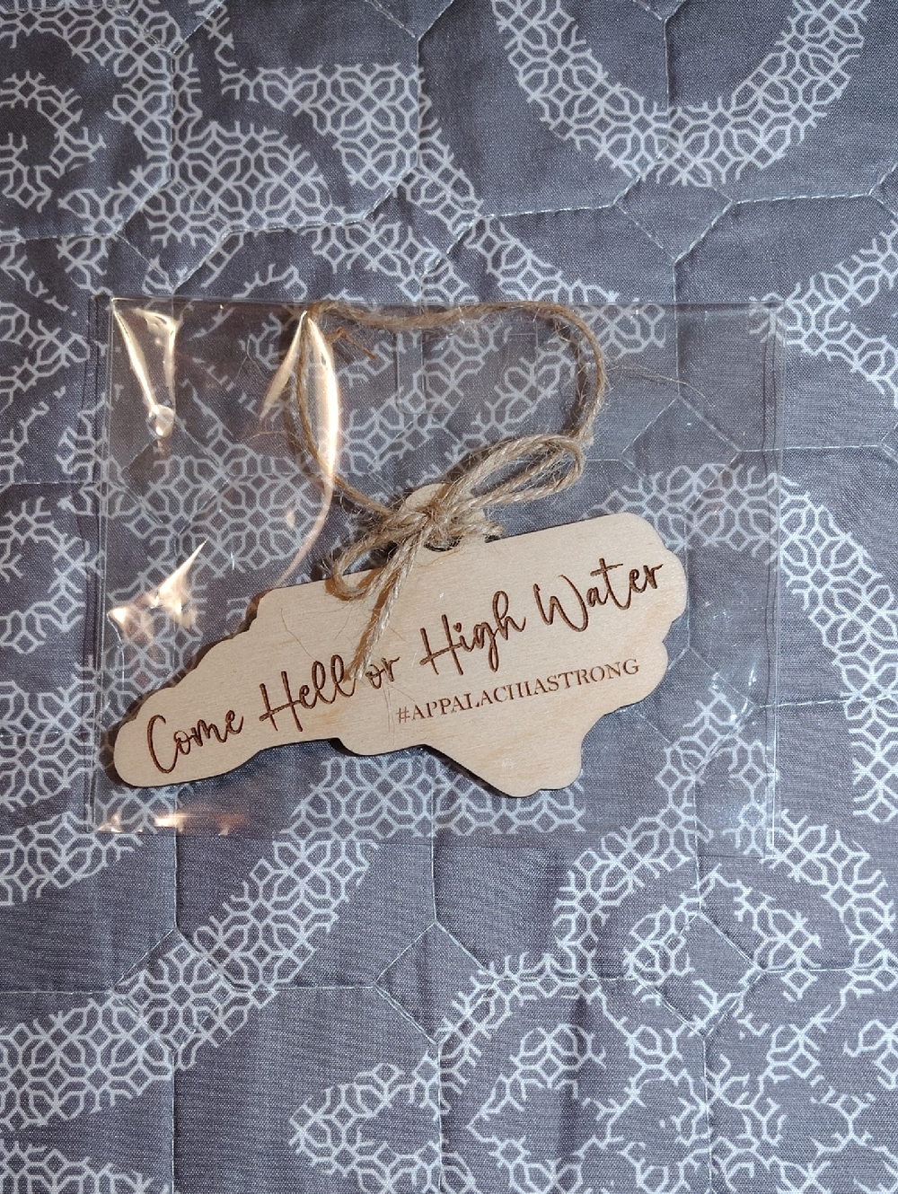 Wooden 'Come Hell or High Water' Ornament - Natural Wood